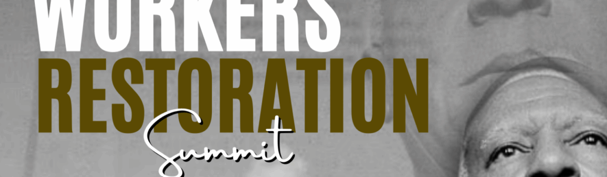 Workers Restoration Summit